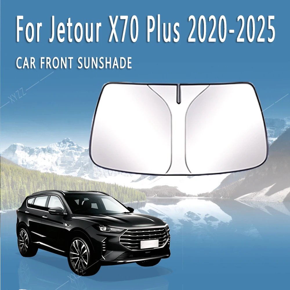 Car Front Windshield Sunshade Heat Insulation Sun Visor Summer Cooling Auto Accessories For Jetour X70 Plus 2020~2025 2022 2023